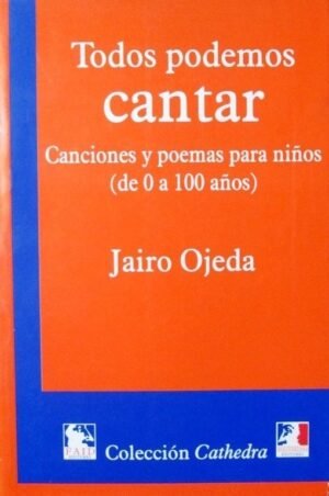 9588139392 Todos Podemos Cantar (Canciones Y Poemas Para Niños (De 0 A - 100