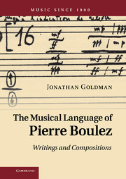 9781107673205 The Musical Language Of Pierre Boulez. Writings And Compositions.