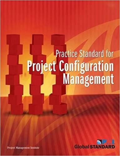 9781930699472 Practice Standard For Project Configuration Management