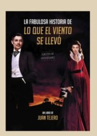 9788412094718 La Fabulosa Historia De Lo Que El Viento Se Llevo.