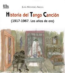 9788415731344 Historia Del Tango Canción (1917-1967. Los Años De Oro)