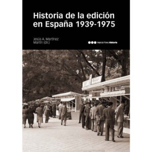 9788415963554 Historia De La Edición En España 3 Edición