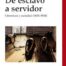 9788416170203 De Esclavo A Servidor