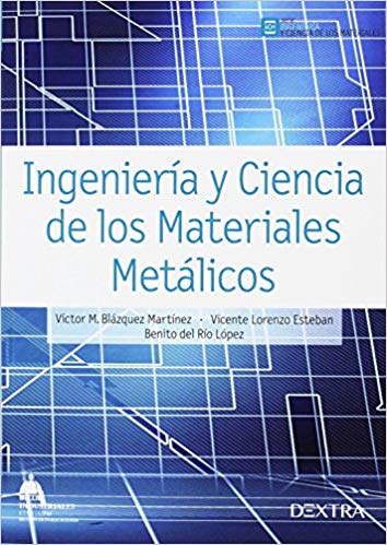 9788416277223 Ingeniería Y Ciencia De Los Materiales Metálicos