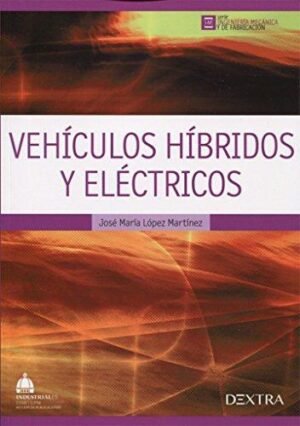 9788416277421 Vehículos Híbridos Y Eléctricos; Diseño Del Tren Propulsor.