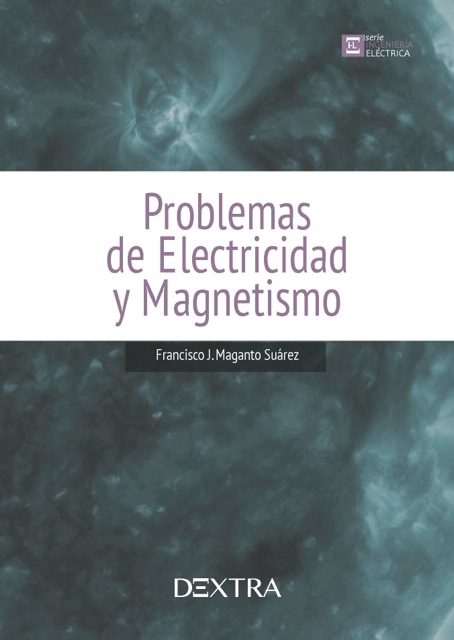 9788416898725 Problemas De Electricidad Y Magnetismo. 2A Edicion.