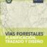 9788416898817 Vias Forestales. Planificacion