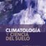 9788416898879 Climatologia Y Ciencia Del Suelo