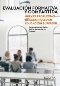 Evaluación Formativa Y Compartida. Nuevas Propuestas De Desarrollo En Educación Superior