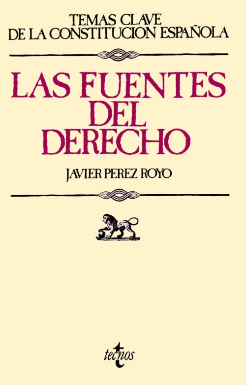 9788430945269 Las Fuentes Del Derecho. . (Derecho>Temas Clave De La Constitución Española)