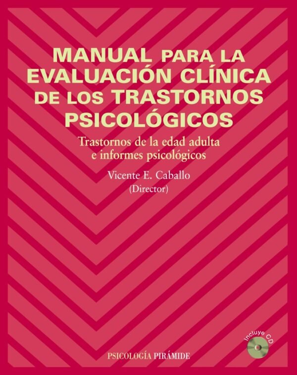 9788436820232 Manual Para La Evaluación Clínica De Los Trastornos Psicológicos. Trastornos De La Edad Adulta E Informes Psicológicos.