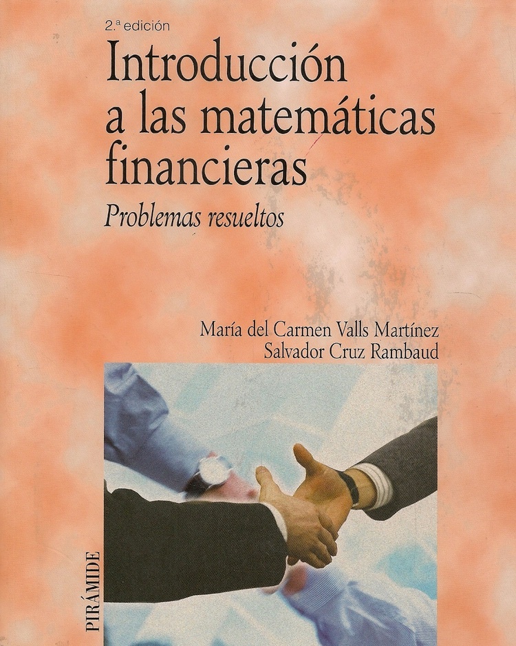 9788436822557 Introducción A Las Matemáticas Financieras. Problemas Resueltos