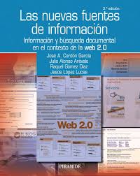 9788436826579 Las Nuevas Fuentes De Información. Ed 2012. Información Y Búsqueda Documental En El Contexto De La Web 2.0.