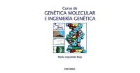 CURSO DE GENÉTICA MOLECULAR E INGENIERÍA GENÉTICA.