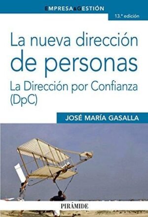 9788436832068 La Nueva Dirección De Personas. La Dirección Por Confianza(Dpc) 13 Edición