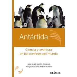 9788436841640 Antartida:Ciencia Y Aventura En Los Confines Del Mundo