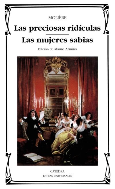 9788437613512 Las Preciosas Ridículas; Las Mujeres Sabias. #223