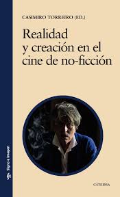 9788437626611 Realidad Y Creación En El Cine De No-Ficción. El Documental Catalán Contemporáneo