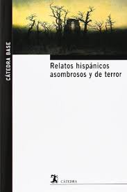 9788437632667 Relatos Hispánicos Asombrosos Y De Terror.  - (Cátedra Base) # 44
