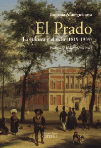 9788437639512 El Prado; La Cultura Y El Ocio. (1819-1939)