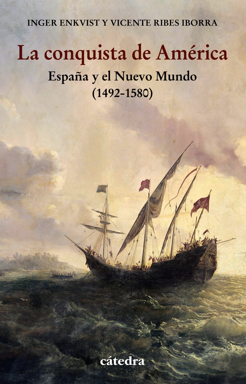 9788437642277 La Conquista De America. Espana Y El Nuevo Mundo (1492-1580)