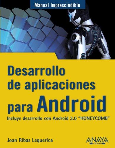 9788441529373 Desarrollo De Aplicaciones Para Android. Incluye Desarrollo Con Android 3. 0 "Honeycomb"