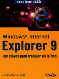 9788441529380 Windows Internet Explorer 9. Las Claves Para Trabajar En La Red