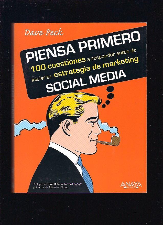 9788441530683 Piensa Primero Social Media . 100 Cuestiones A Responder Antes De Iniciar Tu Estrategia De Marketing