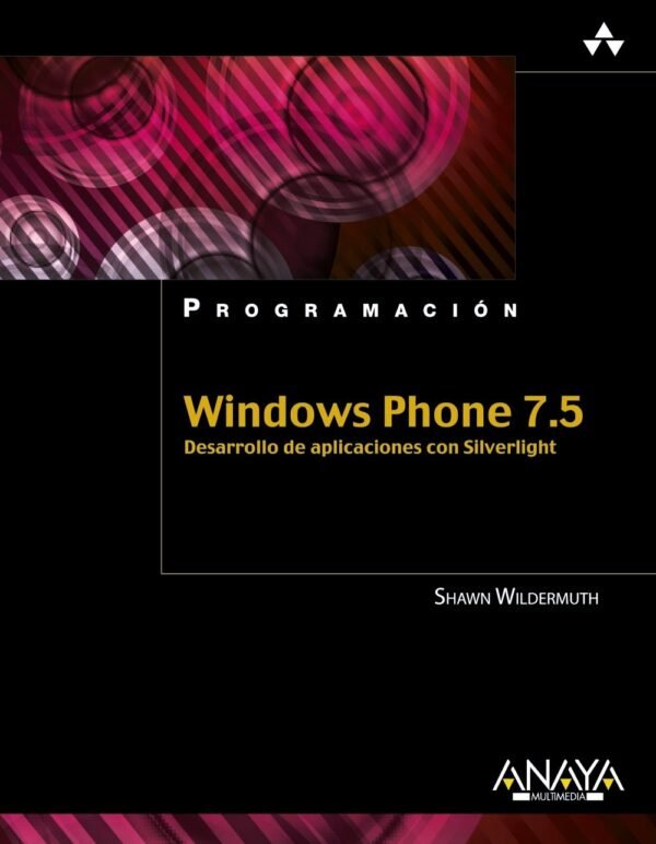 9788441531697 Windows Phone 7. 5. Desarrollo De Aplicaciones Con Silverligh- Programación