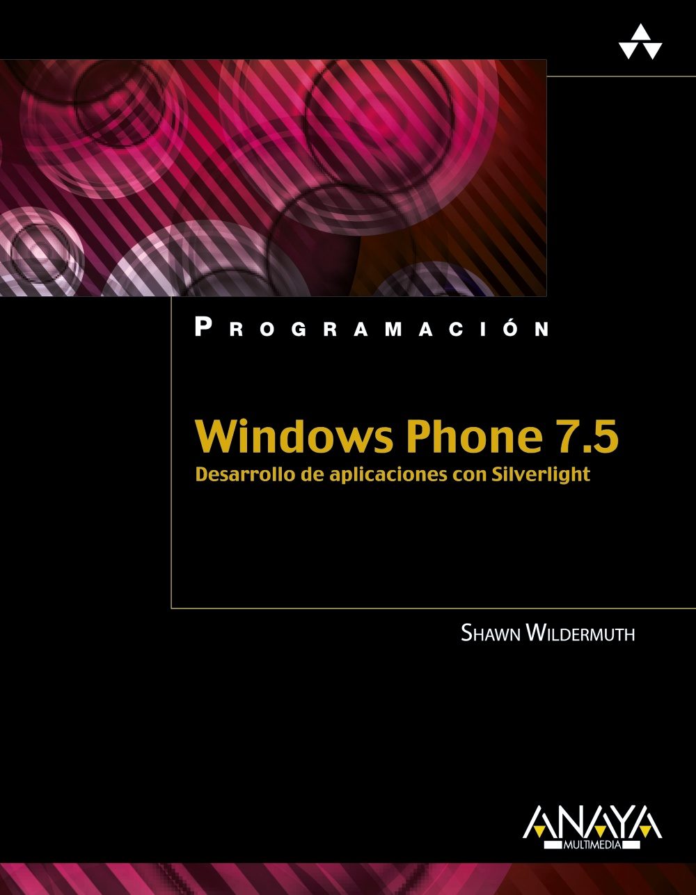 9788441531697 Windows Phone 7. 5. Desarrollo De Aplicaciones Con Silverligh- Programación