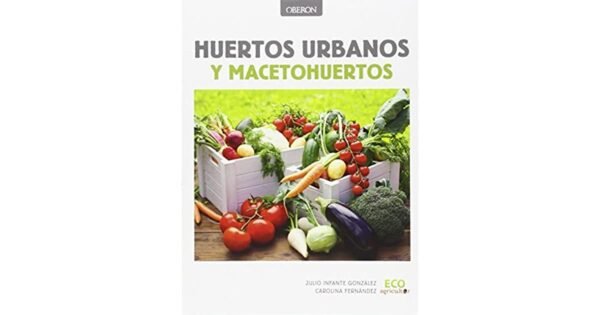 9788441537637 Huertos Urbanos Y Macetohuertos
