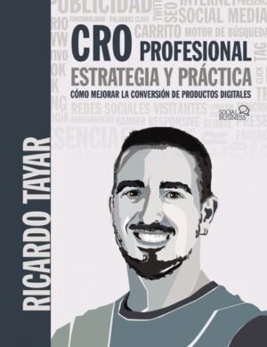 CRO. DISEÑO Y DESARROLLO DE NEGOCIOS DIGITALES. - (SOCIAL MEDIA)
