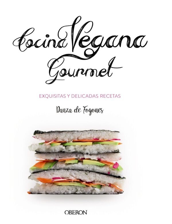 9788441539655 Cocina vegana gourmet. Exquisitas y delicadas recetas.