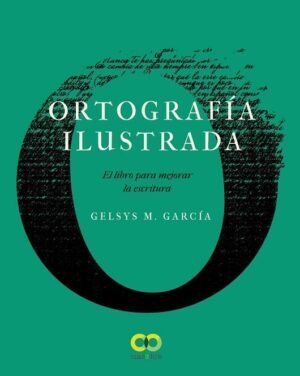 9788441542389 Ortografía Ilustrada. El Libro Para Mejorar La Escritura