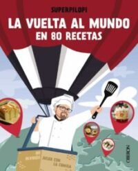9788441544178 La Vuelta Al Mundo En 80 Recetas No Olvidéis Jugar Con La Comida