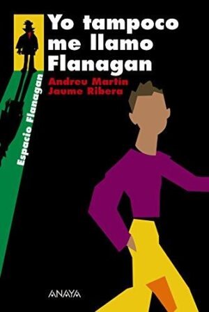 9788466751919 Yo Tampoco Me Llamo Flanagan