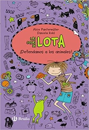 9788469606681 Las Cosas De Lota. ¡Defendamos A Los Animales!  -5-