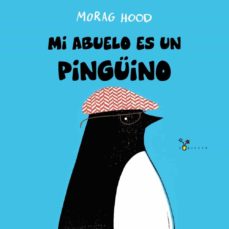 9788469626030 Mi Abuelo Es Un Pingüino.