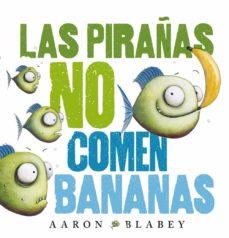 9788469848630 Las Pirañas No Comen Bananas
