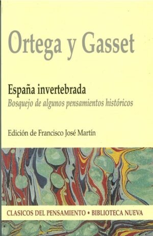 9788470309847 España Invertebrada #18 (Bosquejo De Algunos Pensamientos Hi