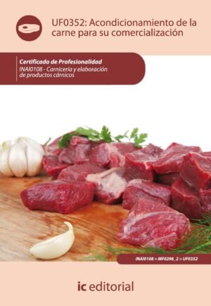 9788483645970 Uf0352: Acondic. De La Carne Para Su Comerc.