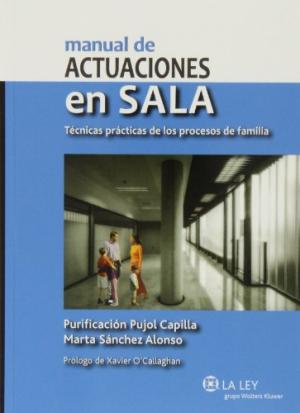9788490201930 Manual De Actuaciones En Sala. Técnicas Practicas De Los Procesos De Familia