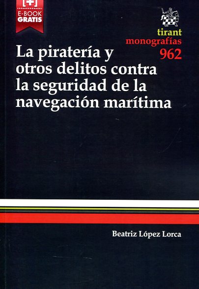 9788490860465 La Piratería Y Otros Delitos Contra La Seguridad De La Navegación Marítima # 962