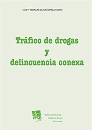9788490862988 Tráfico De Drogas Y Delincuencia Conexa