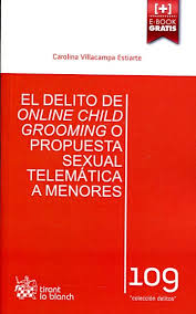 9788490864456 El Delito De Online Child Groomingo. Propuesta Sexual Telemática A Menores