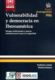 9788490867792 Vulnerabilidad Y Democracia En Iberoamerica: Riesgos Tradicionales Y Nuevas Amenazasa Para La Paz Y La Seguridad. #996