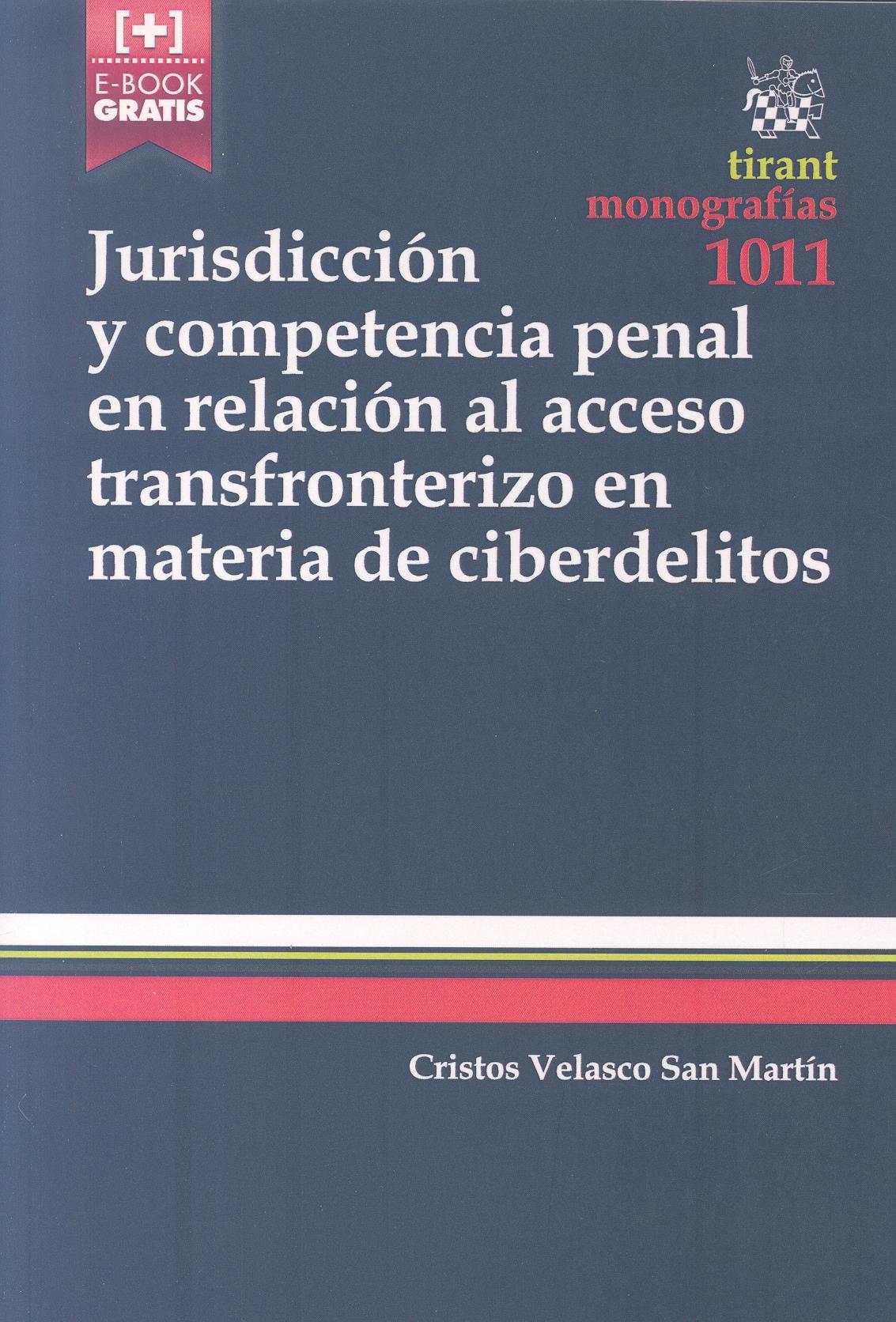 9788490869925 Jurisdicción Y Competencia Penal En Relación Al Acceso Transfronterizo En Materia De Ciberdelitos. # 1011