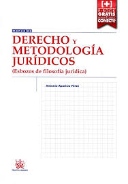 9788491190783 Derecho Y Metodología Jurídicos. Esbozos De La Filosofía Jurídica