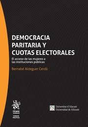 9788491192947 Democracia Paritaria Y Cuotas Electorales. El Acceso De Las Mujeres A Las Instituciones