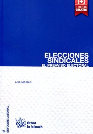 9788491194804 Elecciones Sindicales: El Preaviso Electoral